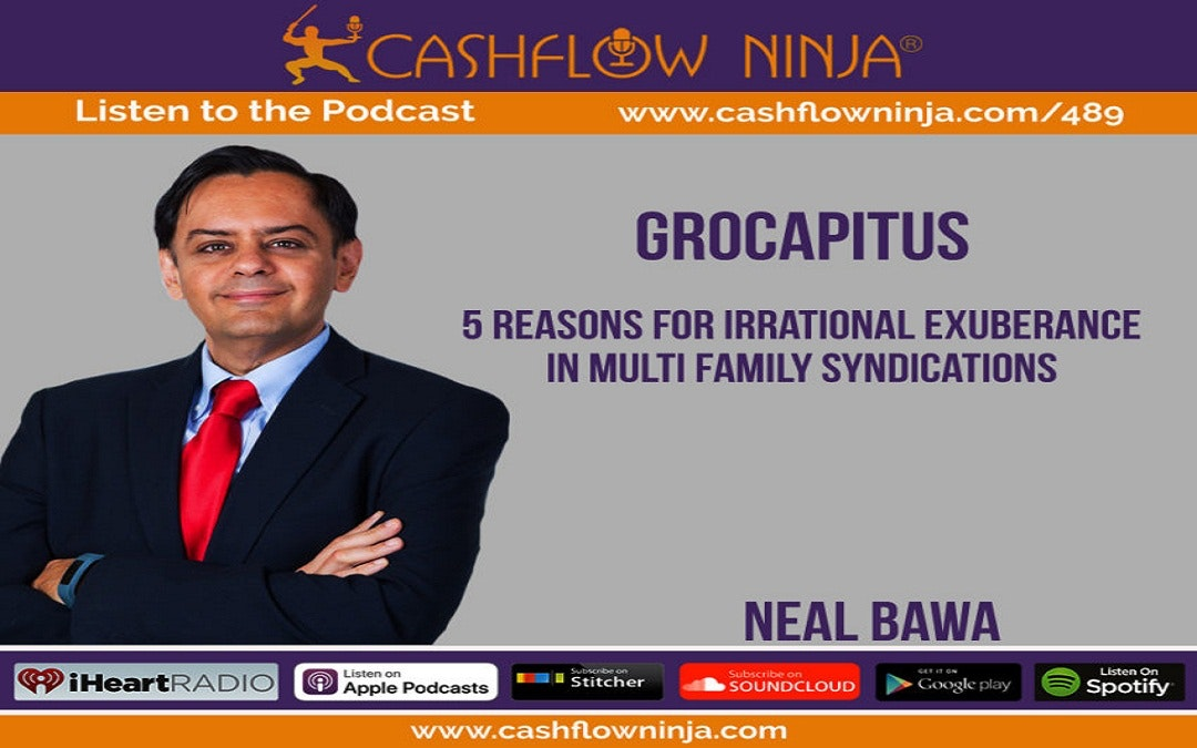 5 Reasons For Irrational Exuberance In Multi Family Syndications