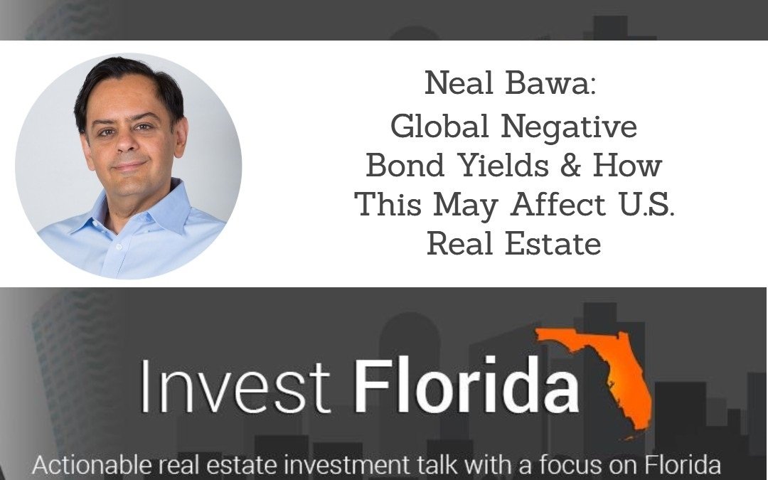 Global Negative Bond Yields & How This May Affect U.S. Real Estate