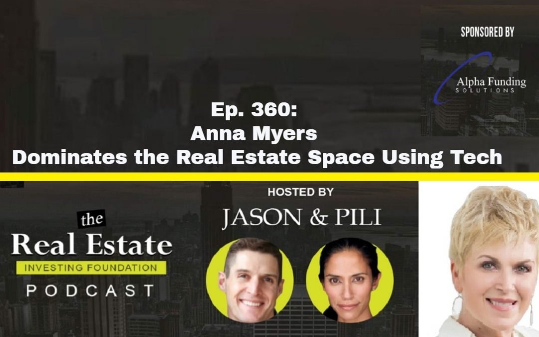 Anna Myers Dominates the Real Estate Space Using Tech